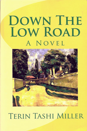 'Down the Low Road' by Terin Tashi Miller